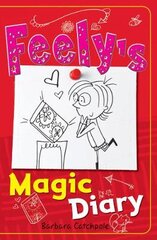 Feely's Magic Diary kaina ir informacija | Knygos paaugliams ir jaunimui | pigu.lt