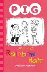 PIG and the Rainbow Hair UK ed. цена и информация | Книги для подростков  | pigu.lt