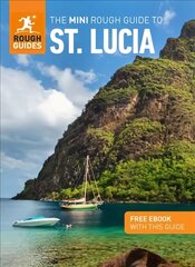 Mini Rough Guide to St. Lucia (Travel Guide with Free eBook) kaina ir informacija | Kelionių vadovai, aprašymai | pigu.lt