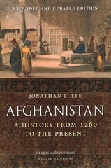 Afghanistan: A History from 1260 to the Present, Expanded and Updated Edition Expanded and Updated ed. цена и информация | Исторические книги | pigu.lt