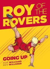 Roy of the Rovers: Going Up: A Roy of the Rovers Graphic Novel цена и информация | Книги для подростков и молодежи | pigu.lt