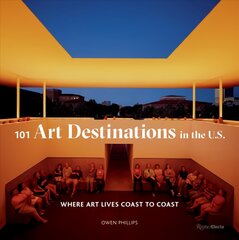 101 Art Destinations in the U.S: Where Art Lives Coast to Coast kaina ir informacija | Kelionių vadovai, aprašymai | pigu.lt