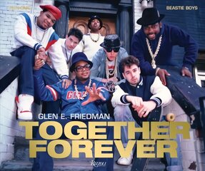 Together Forever: Beastie Boys and RUN-DMC цена и информация | Книги об искусстве | pigu.lt