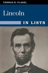 Lincoln: The Civil War President in 25 Lists Annotated edition kaina ir informacija | Istorinės knygos | pigu.lt