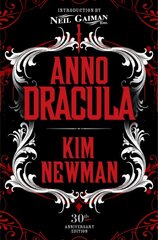 Anno Dracula Signed 30th Anniversary Edition цена и информация | Fantastinės, mistinės knygos | pigu.lt
