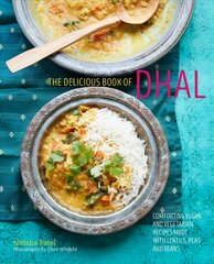 delicious book of dhal: Comforting Vegan and Vegetarian Recipes Made with Lentils, Peas and Beans kaina ir informacija | Receptų knygos | pigu.lt