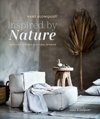 Inspired by Nature: Creating a Personal and Natural Interior цена и информация | Самоучители | pigu.lt