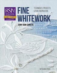 RSN: Fine Whitework: Techniques, projects and pure inspiration цена и информация | Книги о питании и здоровом образе жизни | pigu.lt