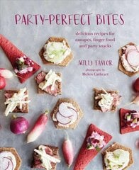 Party-perfect Bites: Delicious Recipes for Canapes, Finger Food and Party Snacks цена и информация | Книги рецептов | pigu.lt