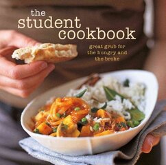 Student Cookbook: Great Grub for the Hungry and the Broke UK edition цена и информация | Книги рецептов | pigu.lt