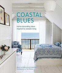 Coastal Blues: Home Decorating Ideas Inspired by Seaside Living kaina ir informacija | Saviugdos knygos | pigu.lt