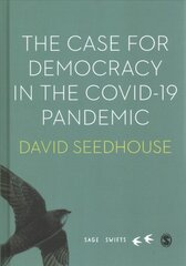 Case for Democracy in the COVID-19 Pandemic kaina ir informacija | Socialinių mokslų knygos | pigu.lt