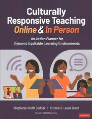 Culturally Responsive Teaching Online and In Person: An Action Planner for Dynamic Equitable Learning Environments цена и информация | Книги по социальным наукам | pigu.lt