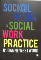 Social Media in Social Work Practice kaina ir informacija | Socialinių mokslų knygos | pigu.lt