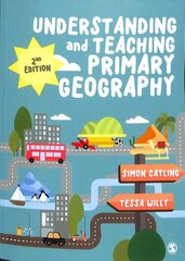 Understanding and Teaching Primary Geography 2nd Revised edition kaina ir informacija | Socialinių mokslų knygos | pigu.lt