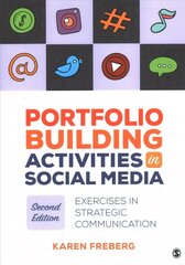 Portfolio Building Activities in Social Media: Exercises in Strategic Communication 2nd Revised edition kaina ir informacija | Ekonomikos knygos | pigu.lt