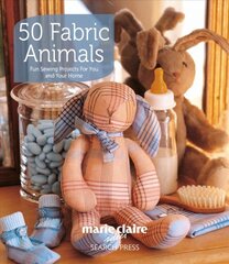 50 Fabric Animals: Fun Sewing Projects for You and Your Home kaina ir informacija | Knygos apie sveiką gyvenseną ir mitybą | pigu.lt