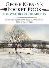 Geoff Kersey's Pocket Book for Watercolour Artists: Over 100 Essential Tips to Improve Your Painting New edition цена и информация | Книги о питании и здоровом образе жизни | pigu.lt