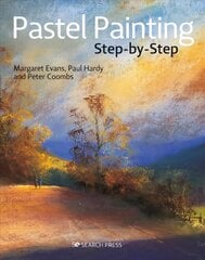 Pastel Painting Step-by-Step kaina ir informacija | Knygos apie meną | pigu.lt