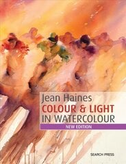 Colour & Light in Watercolour: New Edition New edition цена и информация | Книги о питании и здоровом образе жизни | pigu.lt