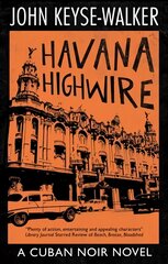 Havana Highwire Main kaina ir informacija | Fantastinės, mistinės knygos | pigu.lt