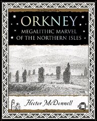 Orkney: Megalithic Marvel of the Northern Isles цена и информация | Исторические книги | pigu.lt