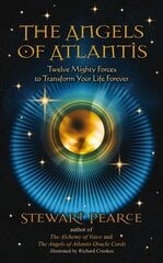 Angels of Atlantis: Twelve Mighty Forces to Transform Your Life Forever kaina ir informacija | Saviugdos knygos | pigu.lt