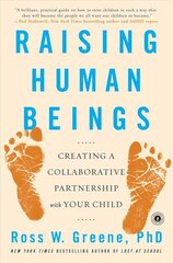 Raising Human Beings: Creating a Collaborative Partnership with Your Child цена и информация | Самоучители | pigu.lt