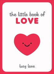 Little Book of Love: Tips, Techniques and Quotes to Help You Spark Romance цена и информация | Самоучители | pigu.lt