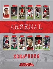 Arsenal Scrapbook kaina ir informacija | Knygos apie sveiką gyvenseną ir mitybą | pigu.lt