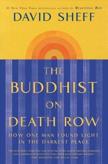 Buddhist on Death Row: How One Man Found Light in the Darkest Place kaina ir informacija | Saviugdos knygos | pigu.lt