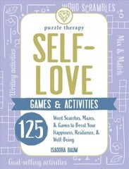 Self-Love Games & Activities: 125 Word Searches, Mazes, & Games to Boost Your Happiness, Resilience, & Well-Being kaina ir informacija | Knygos apie sveiką gyvenseną ir mitybą | pigu.lt