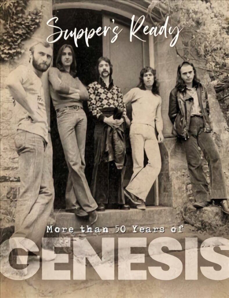 Genesis: Suppers Ready - Over 50 Years of Genesis kaina ir informacija | Knygos apie meną | pigu.lt