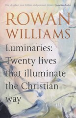 Luminaries: Twenty Lives that Illuminate the Christian Way kaina ir informacija | Dvasinės knygos | pigu.lt