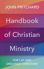 Handbook of Christian Ministry: An A to Z for Lay and Ordained Ministers цена и информация | Духовная литература | pigu.lt