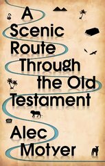 Scenic Route Through the Old Testament: New Edition 2nd edition kaina ir informacija | Dvasinės knygos | pigu.lt