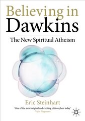 Believing in Dawkins: The New Spiritual Atheism 1st ed. 2020 kaina ir informacija | Ekonomikos knygos | pigu.lt