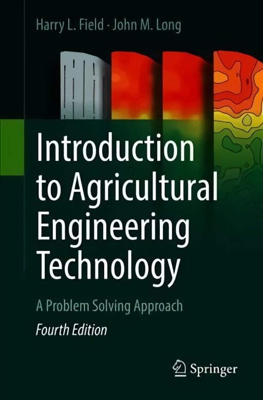 Introduction to Agricultural Engineering Technology: A Problem Solving Approach 4th ed. 2018 цена и информация | Socialinių mokslų knygos | pigu.lt