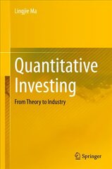 Quantitative Investing: From Theory to Industry 1st ed. 2020 цена и информация | Книги по экономике | pigu.lt