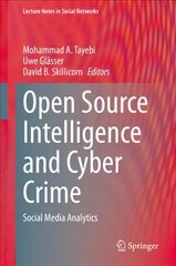 Open Source Intelligence and Cyber Crime: Social Media Analytics 1st ed. 2020 kaina ir informacija | Ekonomikos knygos | pigu.lt