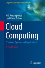 Cloud Computing: Principles, Systems and Applications 2017 2nd ed. 2017 цена и информация | Книги по экономике | pigu.lt
