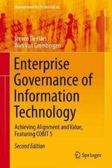 Enterprise Governance of Information Technology: Achieving Alignment and Value, Featuring COBIT 5 2015 2nd ed. 2015 цена и информация | Книги по экономике | pigu.lt
