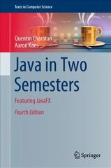 Java in Two Semesters: Featuring JavaFX 4th ed. 2019 цена и информация | Книги по экономике | pigu.lt