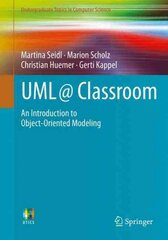 UML @ Classroom: An Introduction to Object-Oriented Modeling 2015 ed. цена и информация | Книги по экономике | pigu.lt