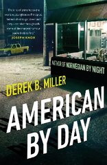 American By Day: Shortlisted for the CWA Gold Dagger Award kaina ir informacija | Fantastinės, mistinės knygos | pigu.lt