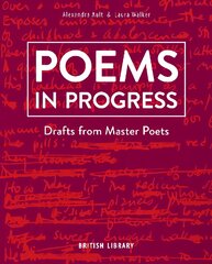 Poems in Progress: Drafts from Master Poets kaina ir informacija | Poezija | pigu.lt