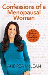 Confessions of a Menopausal Woman: Everything you want to know but are too afraid to ask... kaina ir informacija | Biografijos, autobiografijos, memuarai | pigu.lt