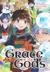 By The Grace Of The Gods (manga) 05 kaina ir informacija | Fantastinės, mistinės knygos | pigu.lt