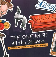 One With All The Stickers: An Unofficial Sticker Book for Fans of Friends kaina ir informacija | Knygos apie sveiką gyvenseną ir mitybą | pigu.lt