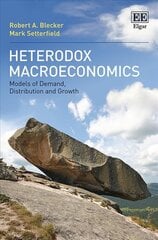 Heterodox Macroeconomics: Models of Demand, Distribution and Growth kaina ir informacija | Ekonomikos knygos | pigu.lt